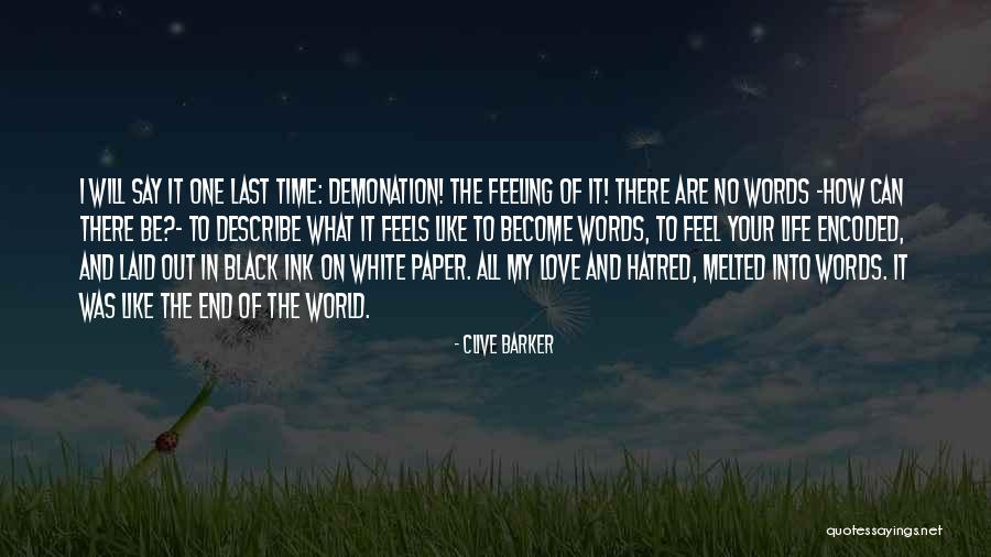 Words Can't Describe How Much I Love You Quotes By Clive Barker