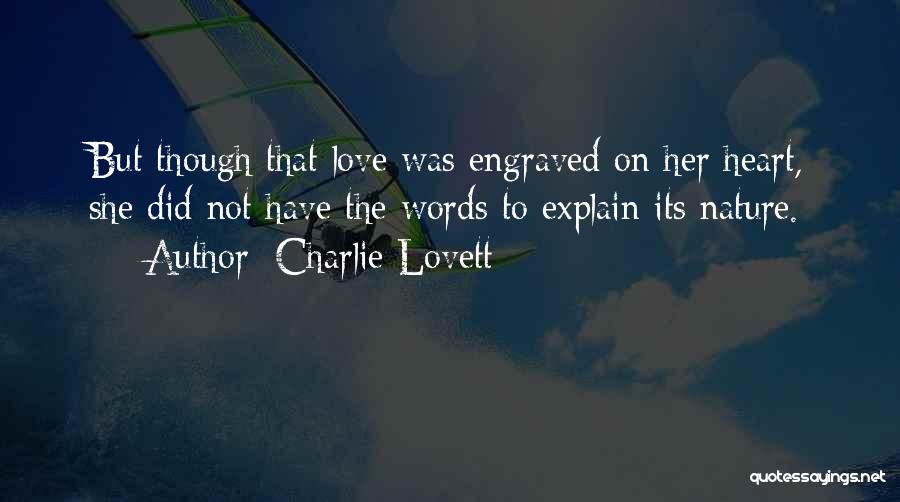 Words Can't Explain How Much I Love U Quotes By Charlie Lovett