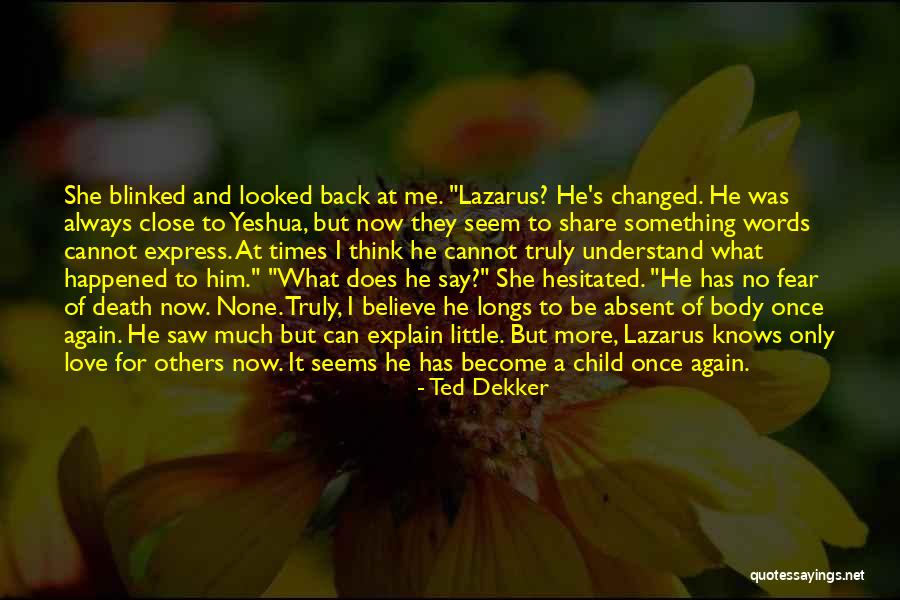 Words Can't Explain How Much I Love U Quotes By Ted Dekker Words Can't Explain How Much I Love U Quotes By Ted Dekker