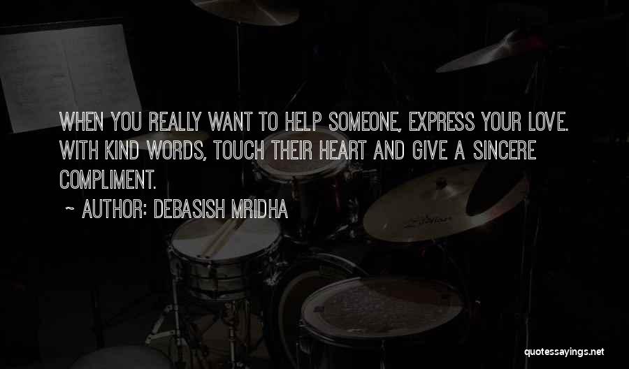 Words Can't Express Love Quotes By Debasish Mridha