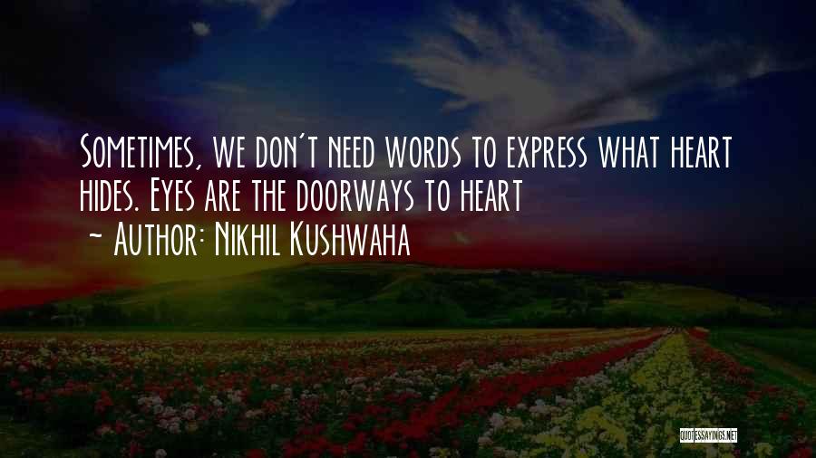 Words Can't Express Love Quotes By Nikhil Kushwaha