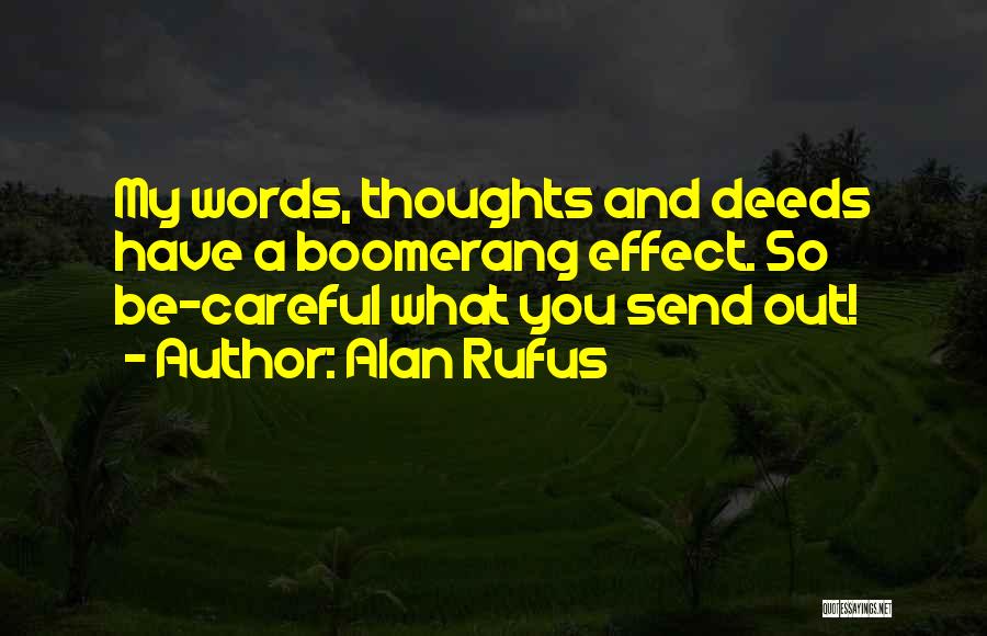 Words Careful Quotes By Alan Rufus