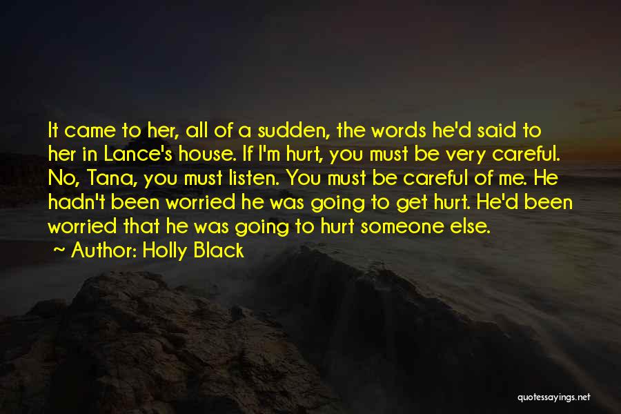 Words Careful Quotes By Holly Black