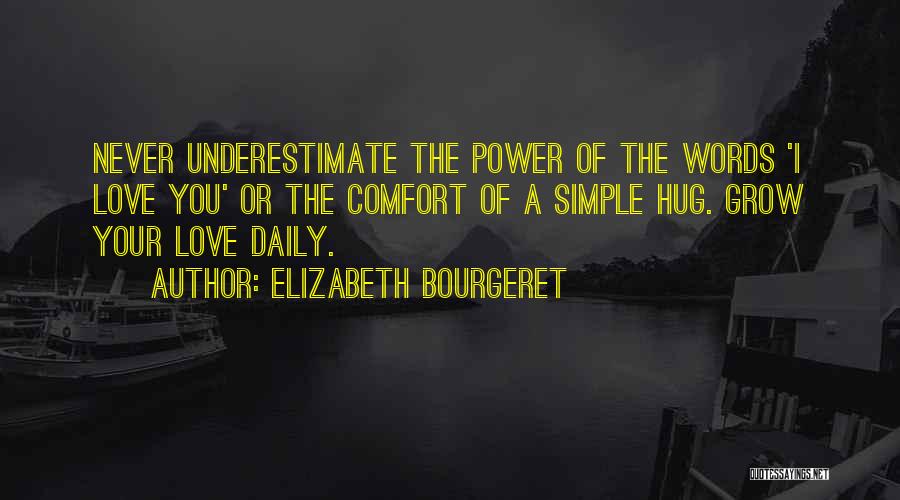 Words Comfort Quotes By Elizabeth Bourgeret