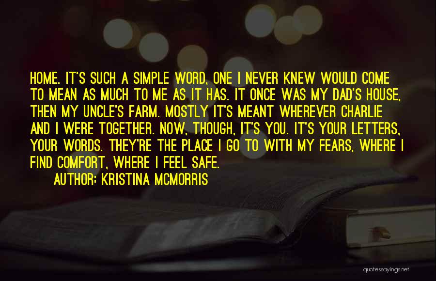 Words Comfort Quotes By Kristina McMorris