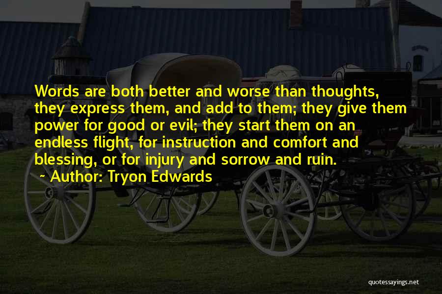 Words Comfort Quotes By Tryon Edwards