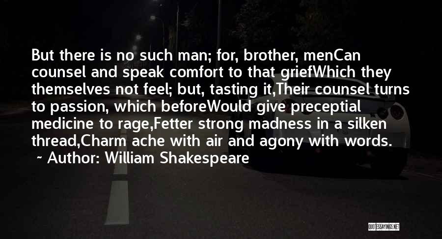 Words Comfort Quotes By William Shakespeare