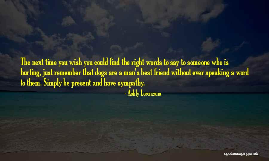 Words Could Hurt Quotes By Ashly Lorenzana