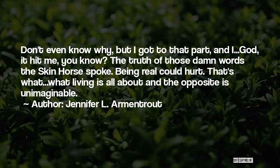Words Could Hurt Quotes By Jennifer L. Armentrout