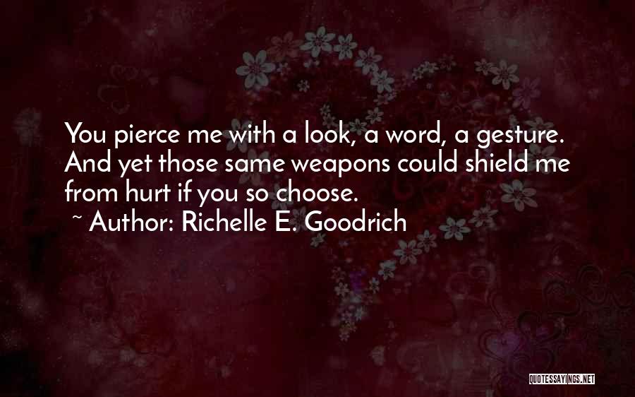 Words Could Hurt Quotes By Richelle E. Goodrich