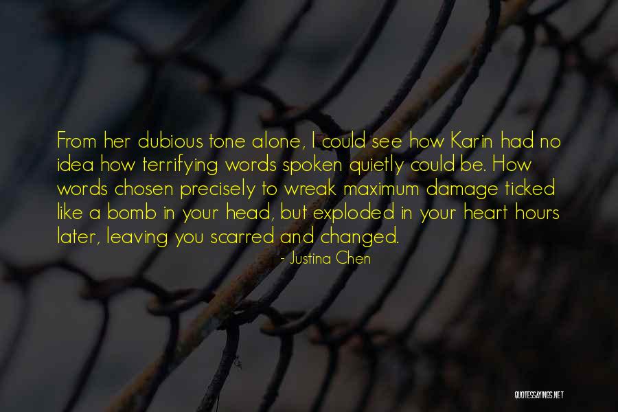 Words Damage Quotes By Justina Chen Words Damage Quotes By Justina Chen