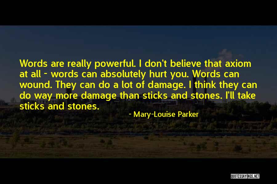 Words Damage Quotes By Mary-Louise Parker Words Damage Quotes By Mary-Louise Parker