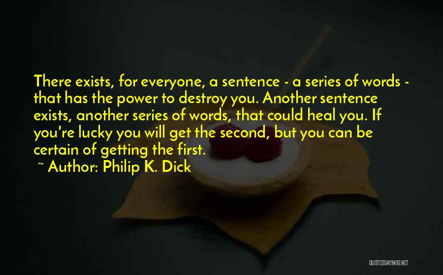 Words Destroy Quotes By Philip K. Dick