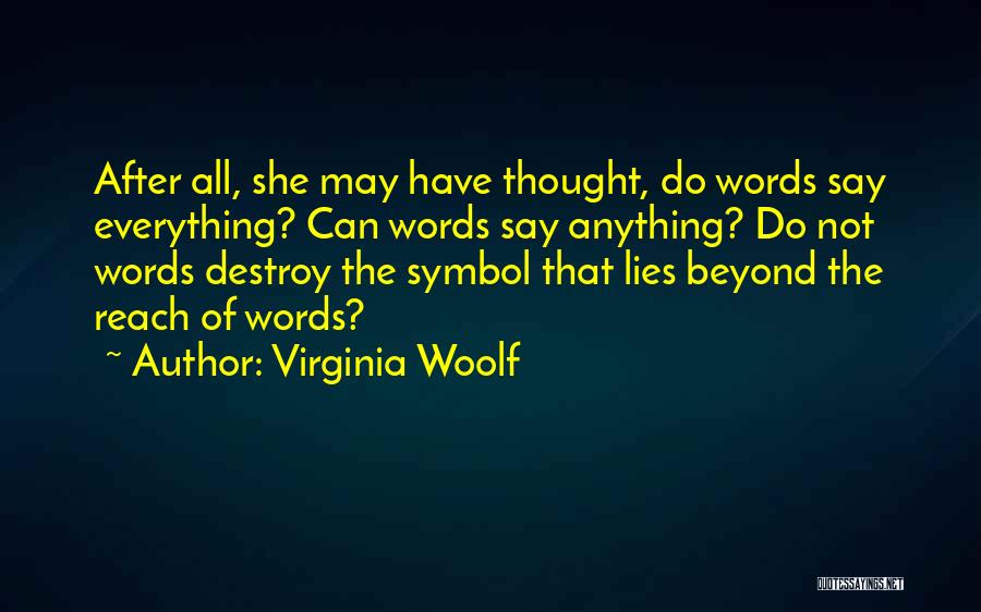 Words Destroy Quotes By Virginia Woolf