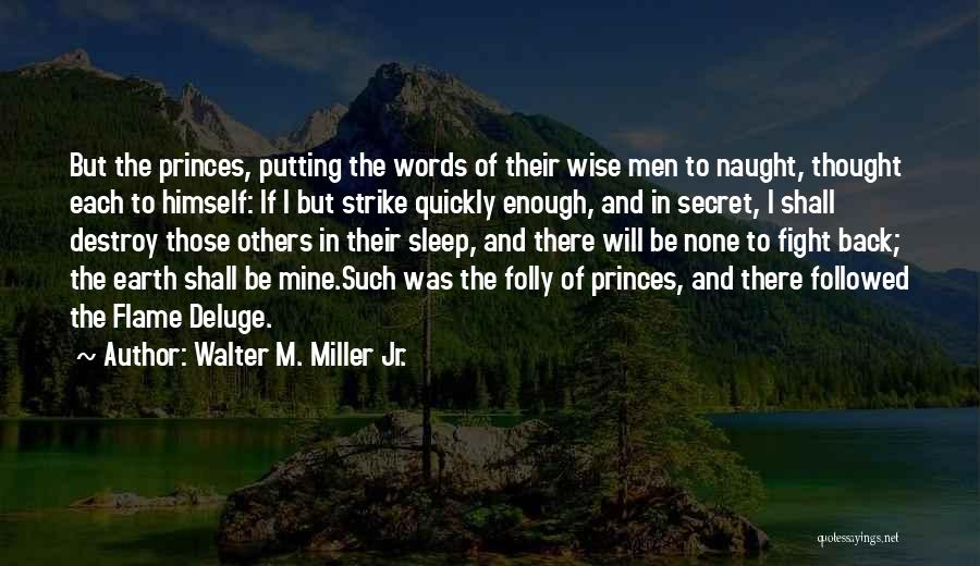 Words Destroy Quotes By Walter M. Miller Jr.