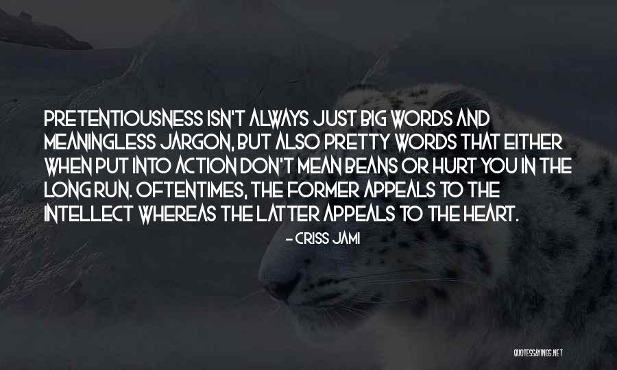 Words Don't Hurt Quotes By Criss Jami Words Don't Hurt Quotes By Criss Jami
