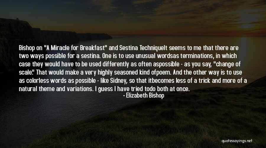 Words Dont Match Quotes By Elizabeth Bishop Words Dont Match Quotes By Elizabeth Bishop