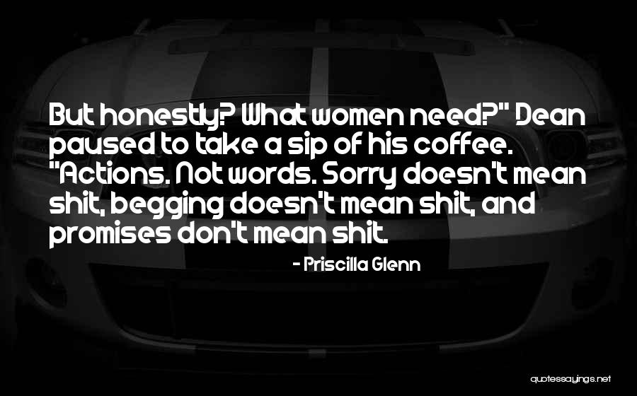 Words Don't Mean A Thing Quotes By Priscilla Glenn Words Don't Mean A Thing Quotes By Priscilla Glenn