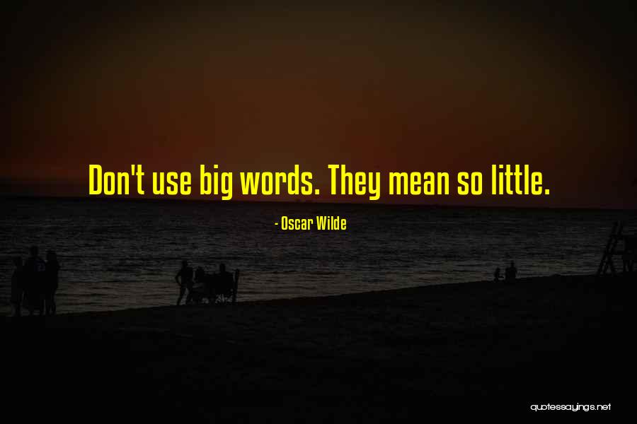 Words Don't Mean Nothing Quotes By Oscar Wilde Words Don't Mean Nothing Quotes By Oscar Wilde