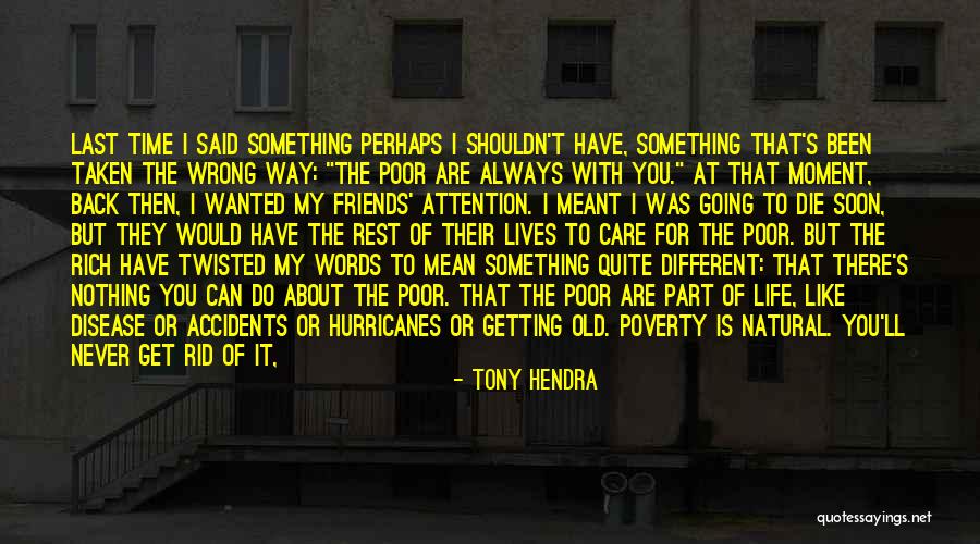 Words Don't Mean Nothing Quotes By Tony Hendra Words Don't Mean Nothing Quotes By Tony Hendra