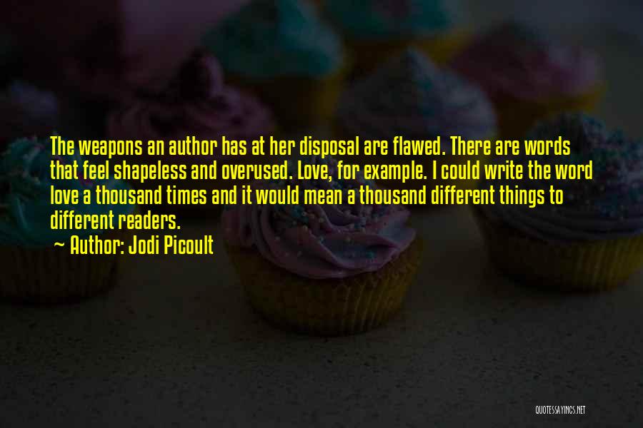 Words For Love Quotes By Jodi Picoult