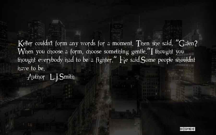 Words For Thought Quotes By L.J.Smith