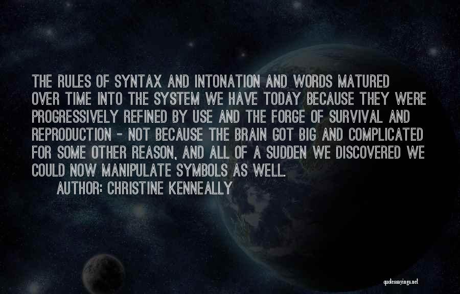 Words For Today Quotes By Christine Kenneally