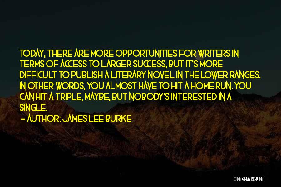 Words For Today Quotes By James Lee Burke