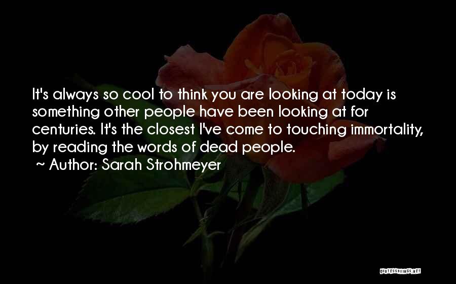 Words For Today Quotes By Sarah Strohmeyer