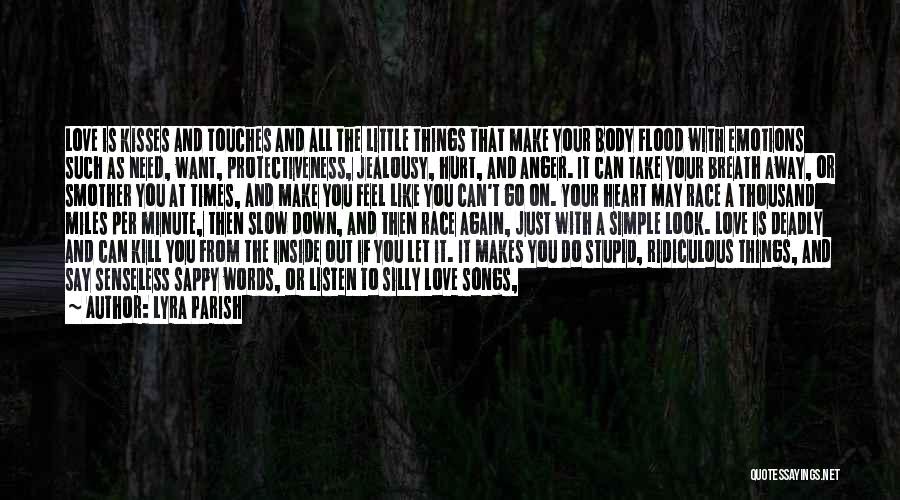 Words From Heart Quotes By Lyra Parish Words From Heart Quotes By Lyra Parish