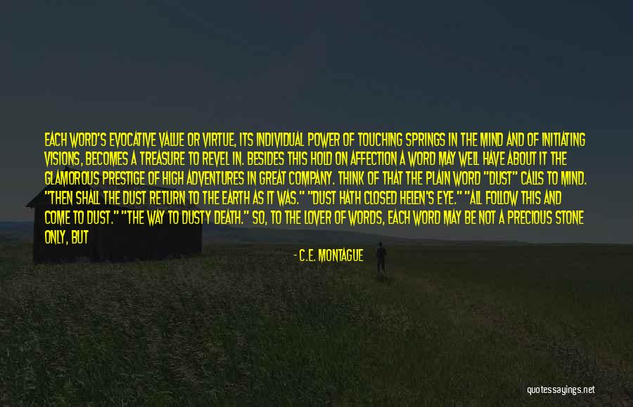 Words Has Power Quotes By C.E. Montague Words Has Power Quotes By C.E. Montague