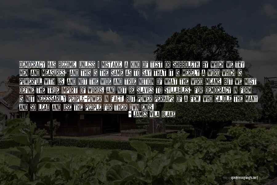 Words Has Power Quotes By James Vila Blake Words Has Power Quotes By James Vila Blake