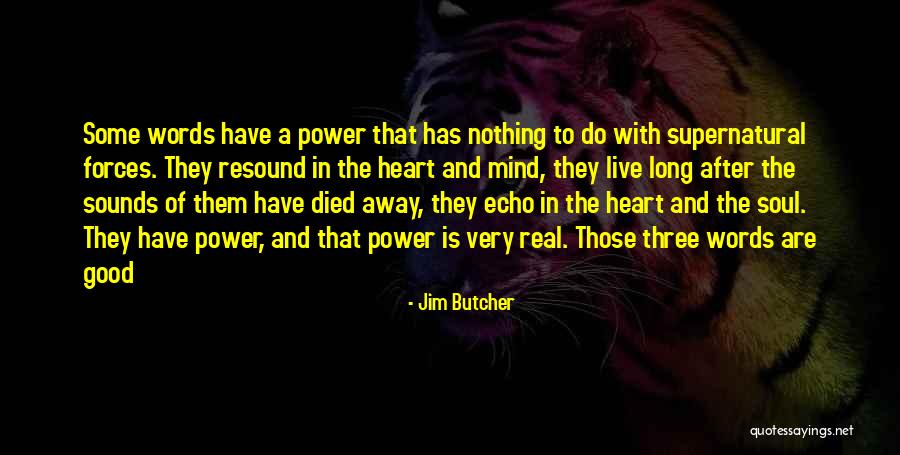 Words Has Power Quotes By Jim Butcher Words Has Power Quotes By Jim Butcher