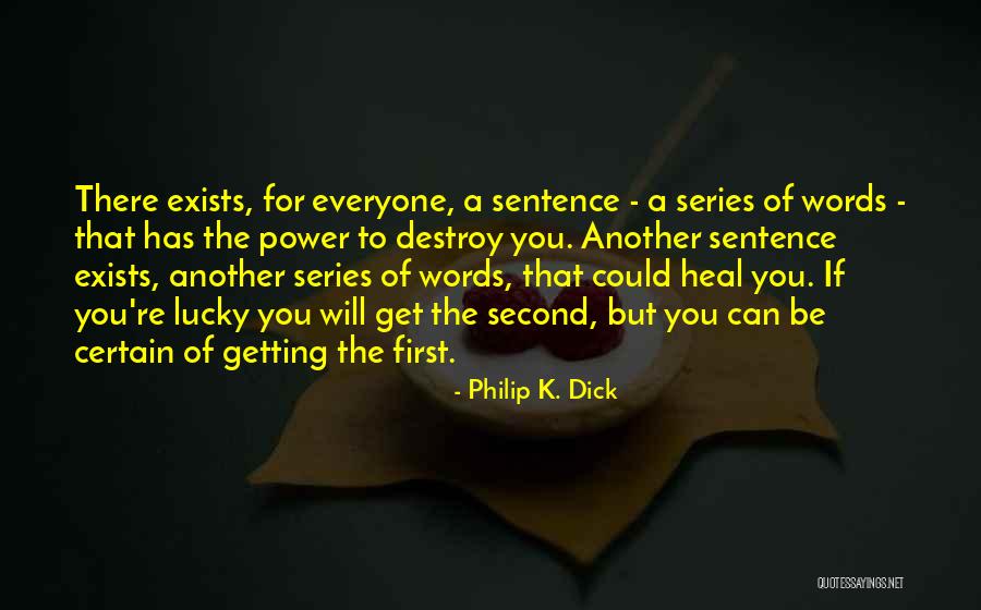 Words Has Power Quotes By Philip K. Dick Words Has Power Quotes By Philip K. Dick