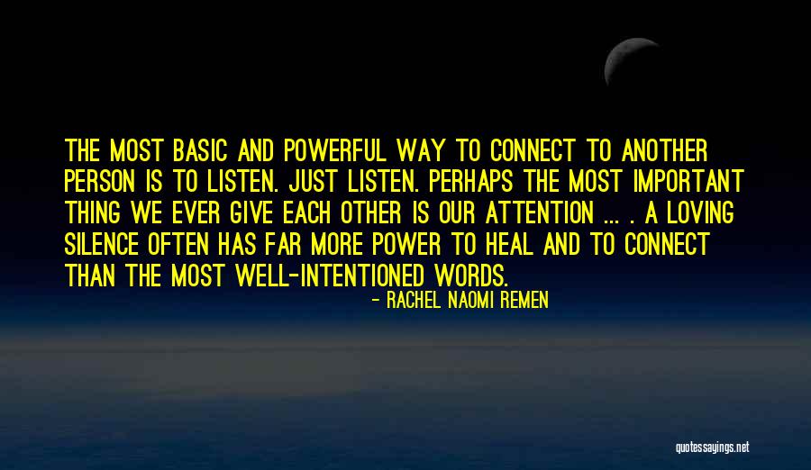 Words Has Power Quotes By Rachel Naomi Remen Words Has Power Quotes By Rachel Naomi Remen