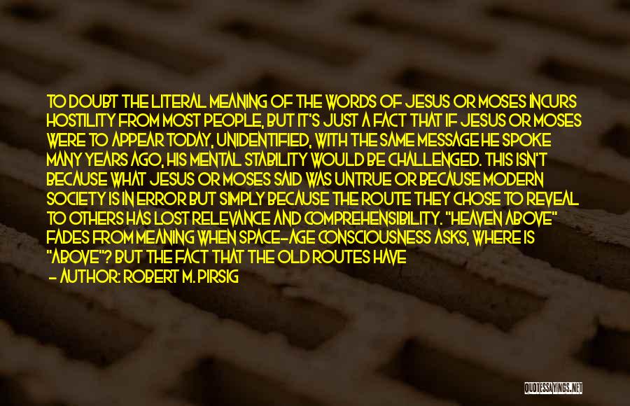 Words Have No Meaning Quotes By Robert M. Pirsig