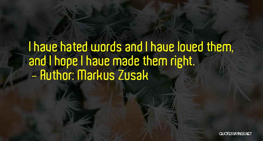 Words Have Power Quotes By Markus Zusak