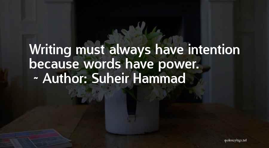 Words Have Power Quotes By Suheir Hammad