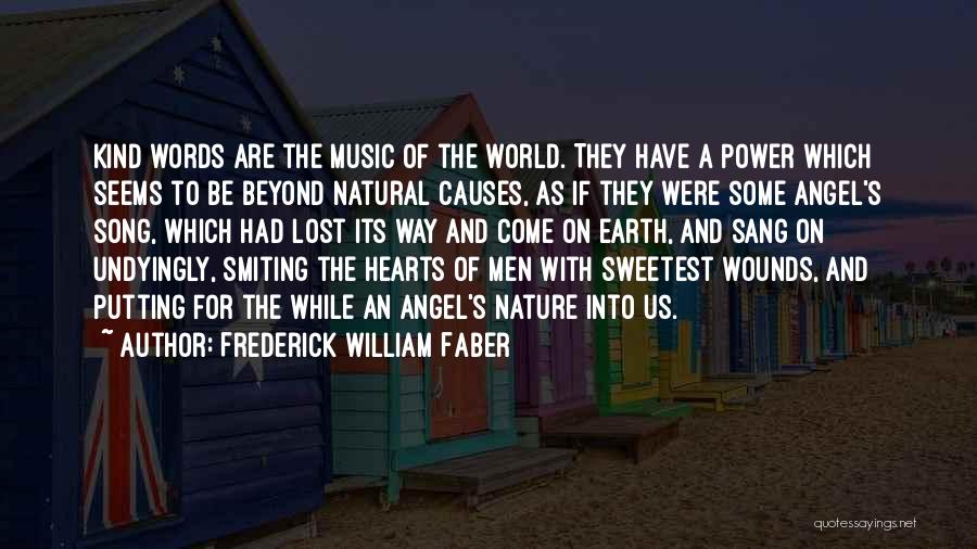 Words Have The Power Quotes By Frederick William Faber