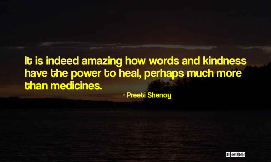 Words Have The Power Quotes By Preeti Shenoy