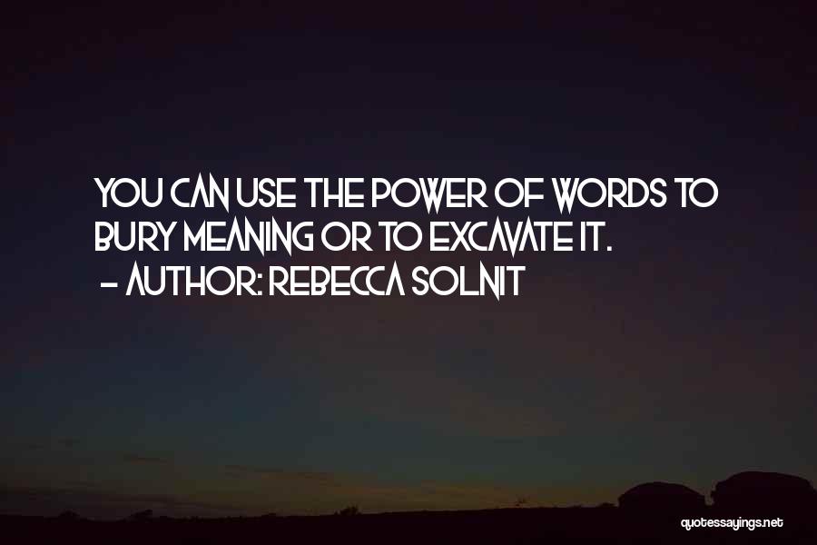 Words Having Meaning Quotes By Rebecca Solnit
