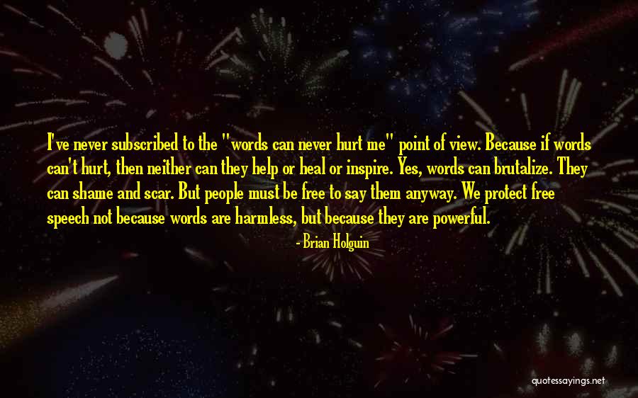 Words Heal Quotes By Brian Holguin Words Heal Quotes By Brian Holguin