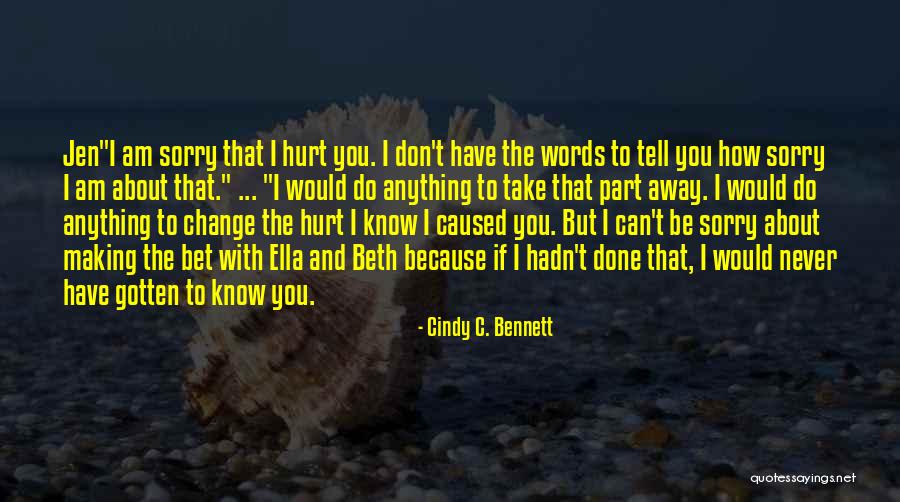 Words Hurt More Than Anything Quotes By Cindy C. Bennett