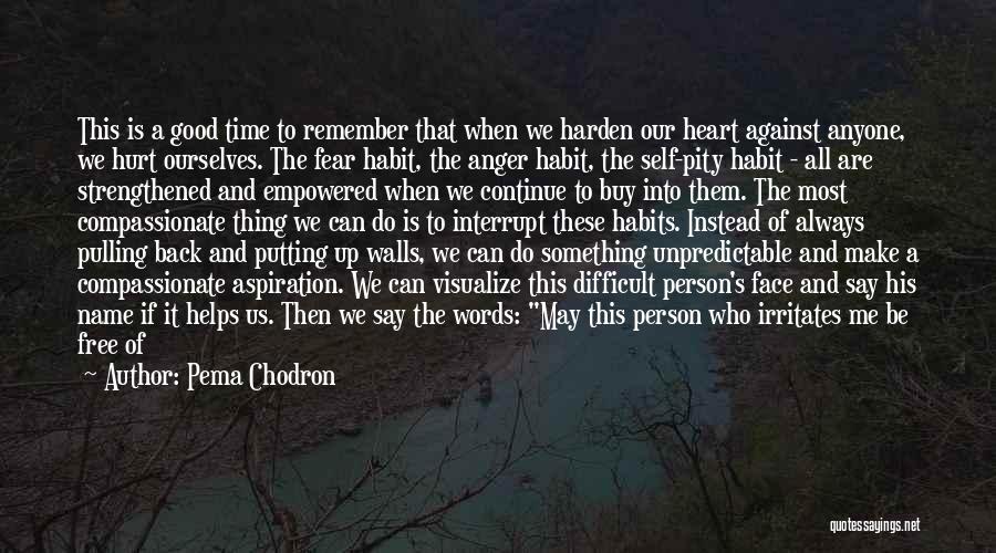 Words Hurt Most Quotes By Pema Chodron