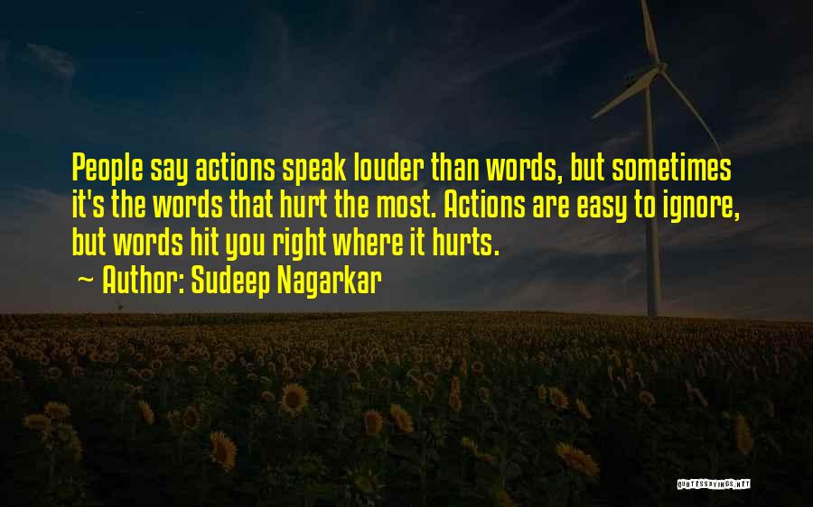 Words Hurt Most Quotes By Sudeep Nagarkar