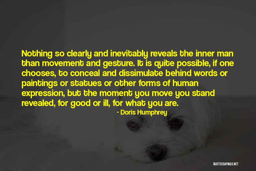 Words Ill Quotes By Doris Humphrey Words Ill Quotes By Doris Humphrey