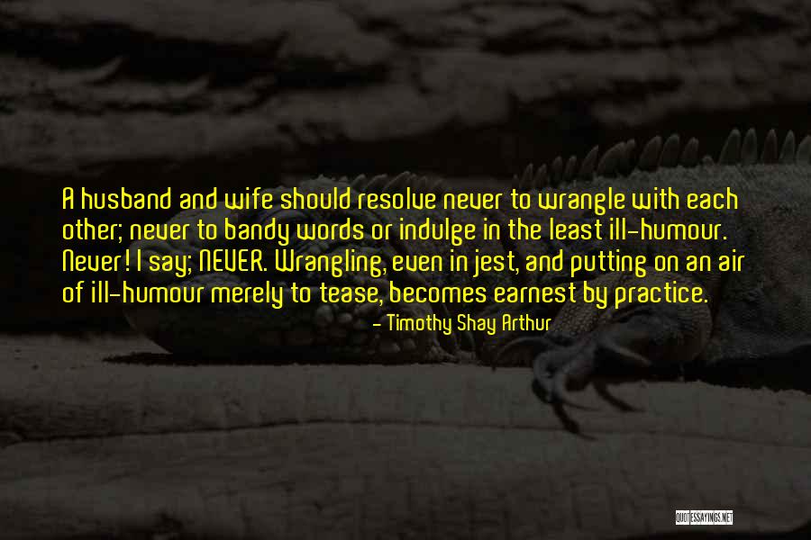 Words Ill Quotes By Timothy Shay Arthur Words Ill Quotes By Timothy Shay Arthur