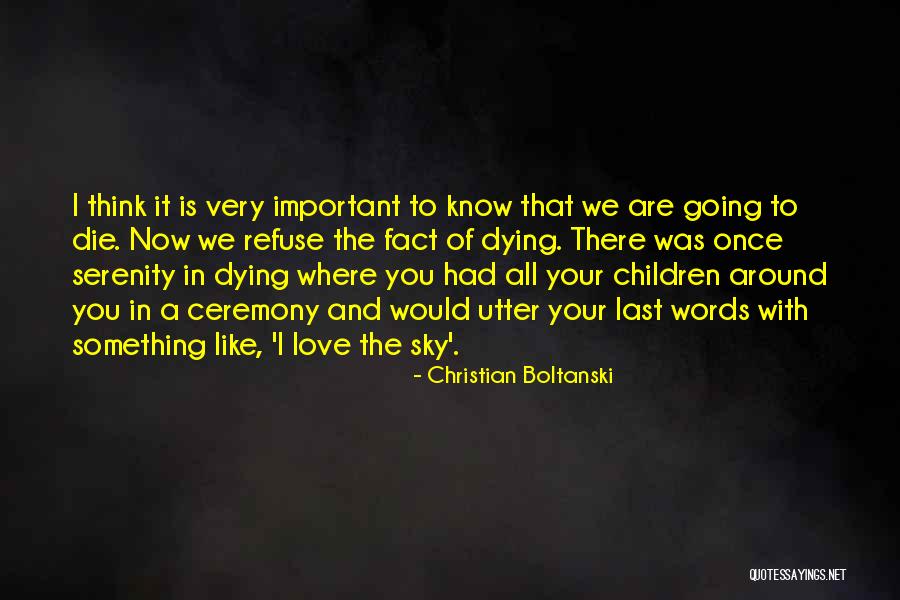 Words In Love Quotes By Christian Boltanski