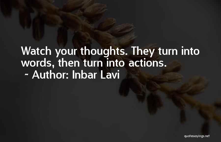 Words Into Actions Quotes By Inbar Lavi