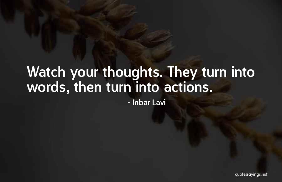 Words Into Actions Quotes By Inbar Lavi